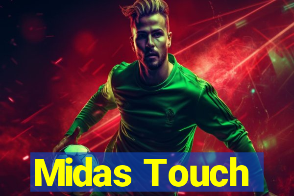 Midas Touch